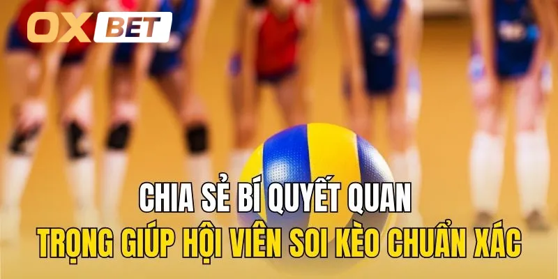 Chia sẻ bí quyết quan trọng giúp hội viên soi kèo chuẩn xác